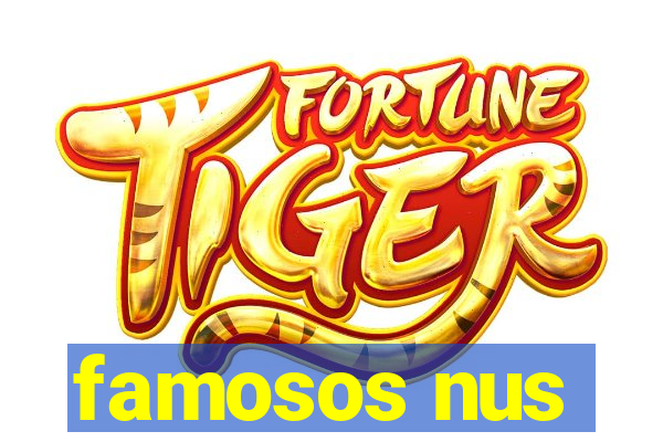 famosos nus